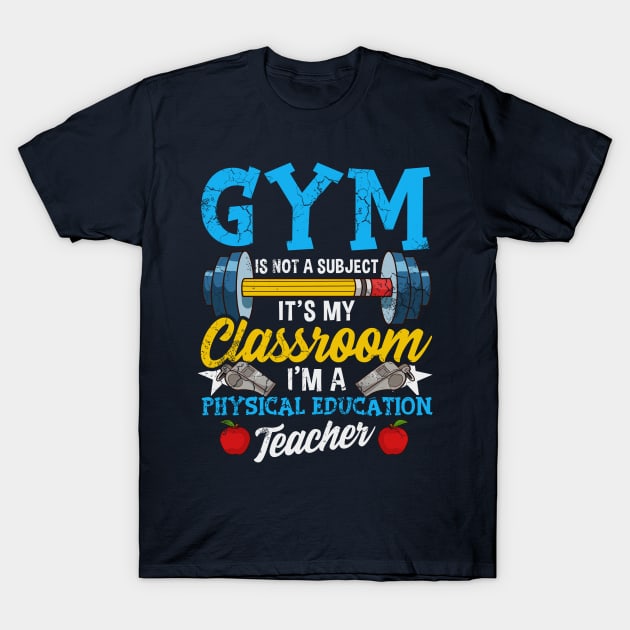 Gym Physical Education Teacher T-Shirt by E